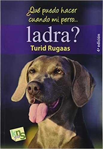 Libro ¿Qué puedo hacer cuando mi perro ladra?